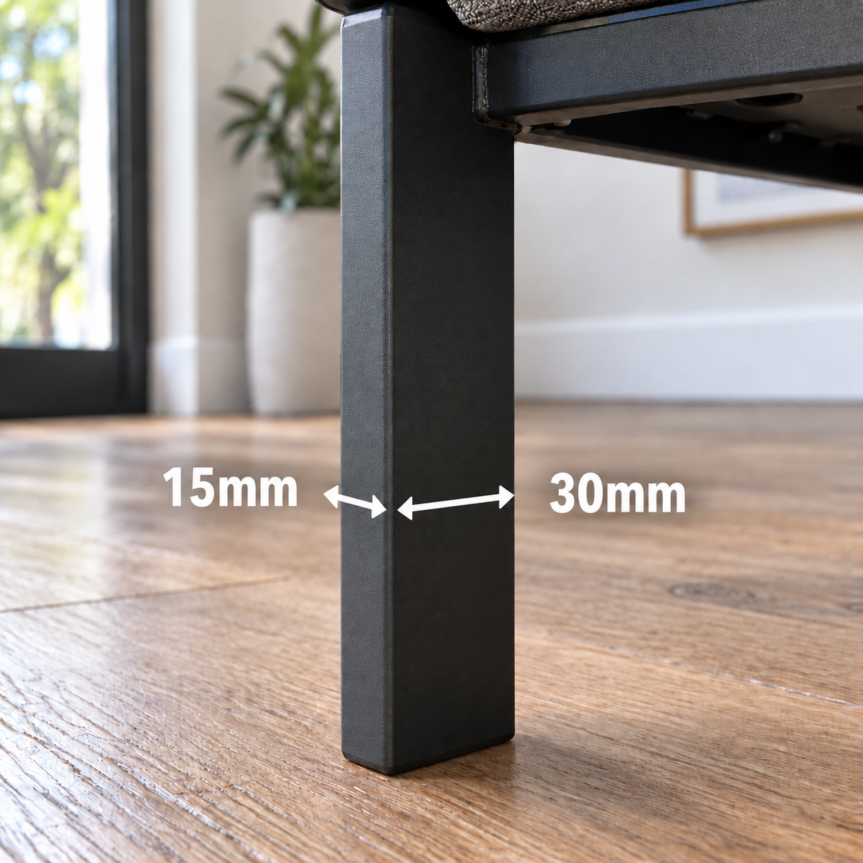 A rectangular chair leg, measuring 15mm on the short side and 30mm on the long side.