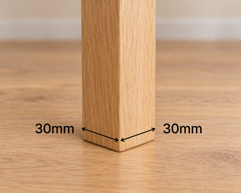 A square chair leg, measuring 30mm on each side.